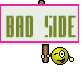 BAD SIDE