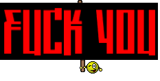 FUCK YOU