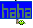 haha