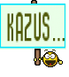 KAZUS...