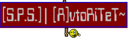 [S.P.S.] |  [A]vtoRiTeT~
