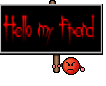 Hello my frend