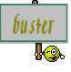 buster