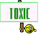 Toxic