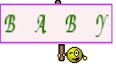 B A B Y