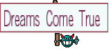 Dreams Come True 