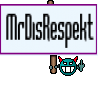 MrDisRespekt