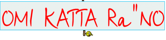 OMI KATTA Ra"NO