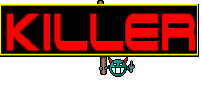 KILLER