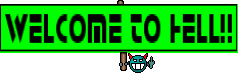 welcome to hell!!