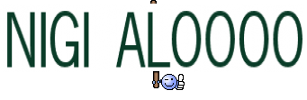 NIGI ALOOOO