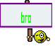 bro