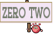 ZERO TWO