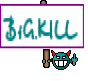 BiG_KILL