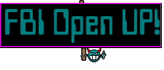 FBI Open UP!