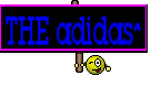 THE adidas^