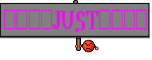 ☚☠✯✯JUST✯✯☠☛