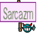Sarcazm