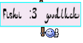 Fishi :3 goodluck