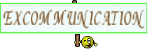 EXCOMMUNICATION