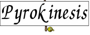 Pyrokinesis