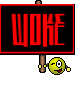 Woke