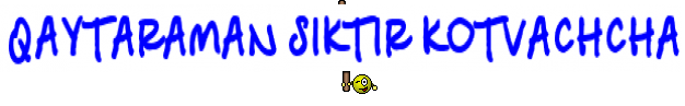 QAYTARAMAN SIKTIR KOTVACHCHA