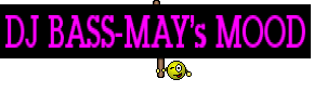 DJ BASS-MAY's MOOD