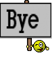 Bye 