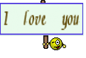 I love you