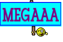 MEGAAA