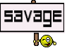 SAVAGE