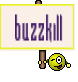 buzzkill