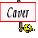 Caver