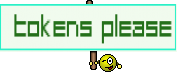  TOKENS PLEASE